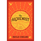 The Alchemist, 25th Anniversary: A Fable About Following Your Dream - The English Bookshop